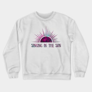 Singing In The Sun - Space Pattern Crewneck Sweatshirt